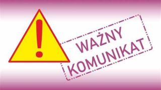 ilustracja do wpisu 
Ważny komunikat